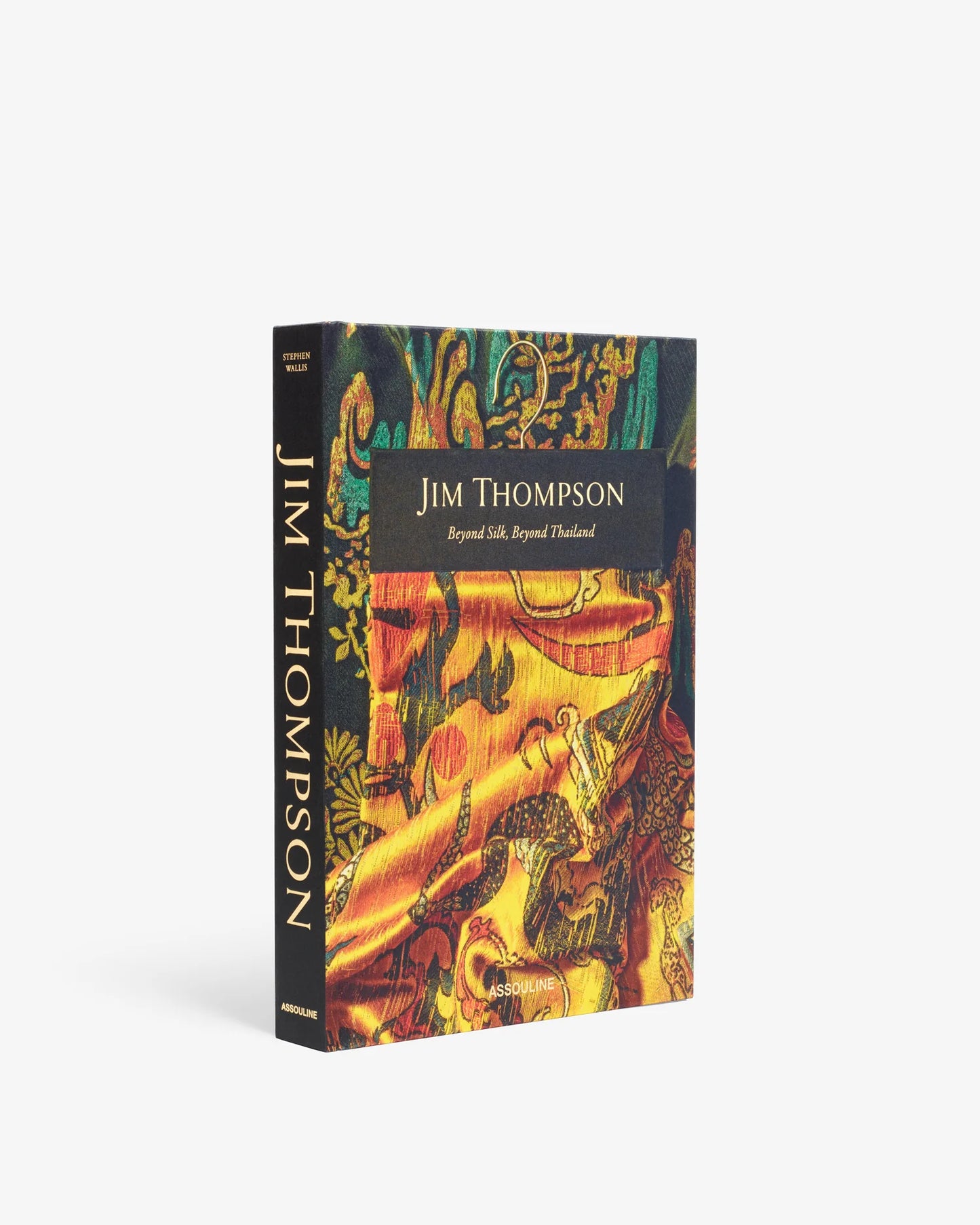 Assouline Jim Thompson, Beyond Silk, Beyond Thailand